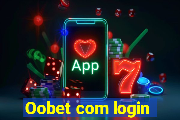 Oobet com login